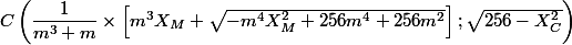 C\left(\dfrac{1}{m^3+m}\times\left[m^3 X_M+\sqrt{-m^4 X_M^2+256m^4+256m^2}\right];\sqrt{256-X_C^2}\right)